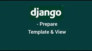 Prepare View & Template in Django|5th Video|Display