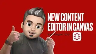 The NEW Canvas Rich Content Editor