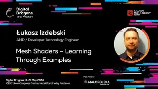 Łukasz Izdebski - Mesh Shaders - Learning Through Examples