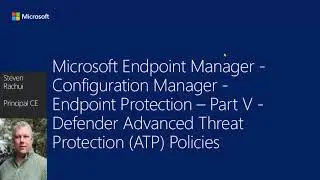 Endpoint Protection Part 5 - Defender Advanced Threat Protection (ATP) Policies