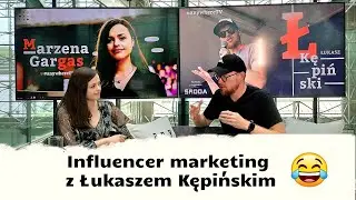 Marzena Gargas i Łukasz Kępiński o influencer marketingu, Tears of Joy i wyd. Środa Summer ✨