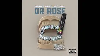 Money Man & BC Jroc “Dr Rose”