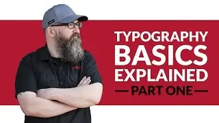 Typography Basics Explained Part 1 - Design Basics #01