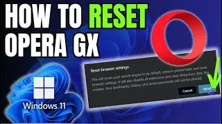 How To Reset Opera GX Browser To Default Settings