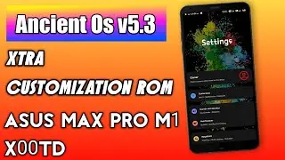 Ancient Os V5.3 Installation+REVIEW Asus Max Pro M1