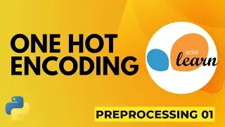 ONE HOT ENCODING with Sklearn | Preprocessing 01
