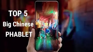 Best Big Chinese Smartphones 2020 - Top 5 Chinese Phablet