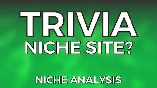 Trivia Niche Site: Could you scale it to over $10,000 a Month?