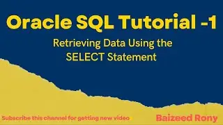 SQL Tutorial  -1 : Retrieving Data Using SELECT Statement.#oracle