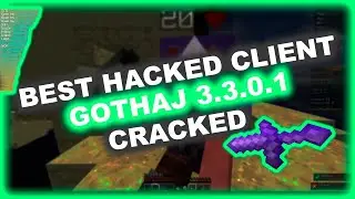 Gothaj 3.3.0.1 CRACK | BEST EVER HACKED CLIENT FOR INTAVE ANTICHEAT | MINEBLAZE,DEXLAND,CHEATMINE |