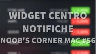 Widget nel centro notifiche - Noob's Corner Mac #56