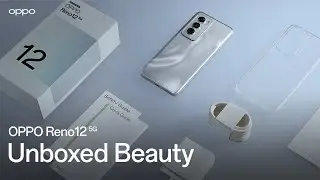 OPPO Reno12 5G | Unboxed Beauty