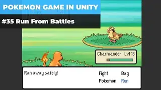 Make A Game Like Pokemon in Unity | #35 - Run From Battle & Bug Fixes