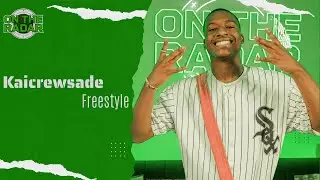 The Kaicrewsade "On The Radar" Freestyle