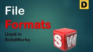 What are File Formats in SolidWorks / Neutral File Formats II Vinod Cumar Designs II VCD