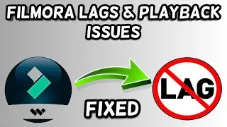 How to fix Lags and Playback issues in Filmora | Filmora lagging and crashing fix