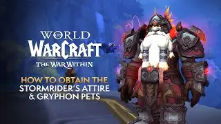 How to EASILY Obtain the Extra Stormriders Attire Transmog Sets & Gryphon Battle Pets