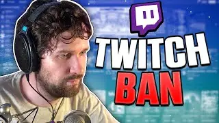 This Twitch Ban was Ridiculous!