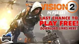 Last Chance to PLAY FREE The Division 2 (Download Links for PC PS4 XB1 ↓↓)