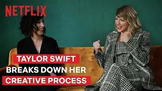 Taylor Swift Breaks Down her Creative Process | Miss Americana | Netflix