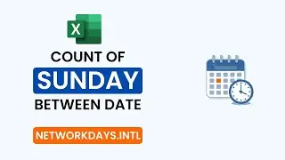 Count Day of Week Between Dates in Excel | How to Count Sunday Between Dates in Excel