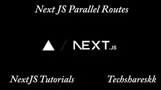 Parallel routes in Next JS | Mastering Next JS | Next JS Tutorials