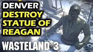 Denver: How To Destroy Statue of Reagan | Sabotage Subsytem Terminals | Wasteland 3 Walkthrough