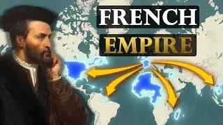 How France Built A Global Empire