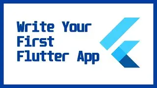 📱Write your first Flutter app