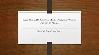 Learn MongoDB Compass CRUD Operations Without Query in 15 Minutes