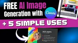 FREE AI Text-to-Image Generator with Canva and 5 Simple Uses for AI Generated Art