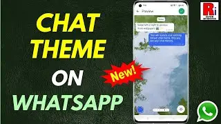 How to Customize Your WhatsApp Chat Theme & Wallpaper (New Update)