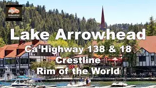 Escape to Lake Arrowhead: A driving tour in 4K HD