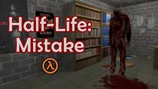 Half-Life... but it's a horror mod | Half-Life: Mistake