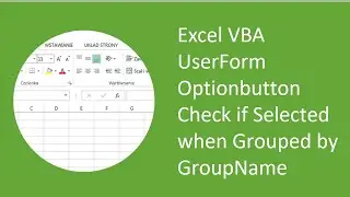 Excel VBA UserForm Optionbutton Check if Selected when Grouped by GroupName