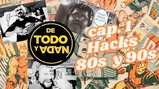 hacks de vida 80,s y 90,s