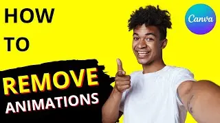 How to Remove Animations in Canva — Quick Guide