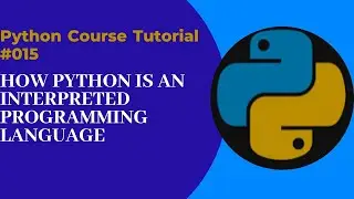 How python is an interpreted programming language-015 #pythoninterpreted #python #pythonforbeginners