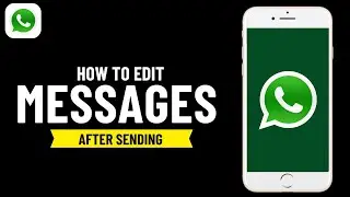 How to Edit Sent Message in Whatsapp ( Edit After Sending )