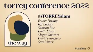 The Way: #sTORREYslam [Torrey Conference 2022]