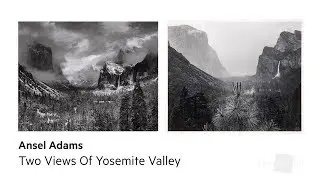 Ansel Adams: Two Views Of Yosemite