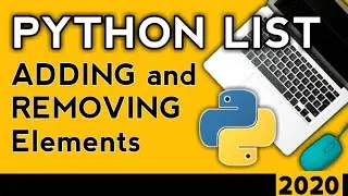 ADDING AND REMOVING ELEMENTS / ITEMS FROM LISTS | PYTHON TUTORIAL FOR BEGINNERS