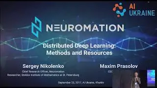 Neuromation.io Presentation at the AI Ukraine 17 Conference