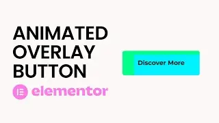 How to Add Overlay Button in Elementor 2022 | WordPress Tutorial 2022