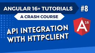 Angular 16 Tutorial - API Integration with HttpClient Module #8