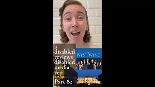 A Disabled Person Reviews Disabled Media Rep! Part 82 - The West Wing (Joey Lucas)