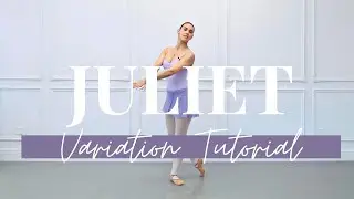 Juliet Variation Tutorial Beg/Int Level | Ballet For All Variation Tutorial 2022