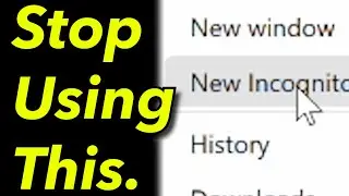 Stop Using Google's Incognito Mode Now...