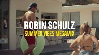 Robin Schulz - Summer Vibes Megamix 2021