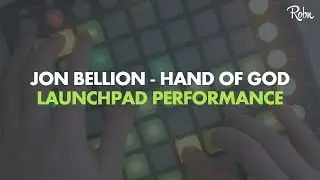 Jon Bellion - Hand Of God (Remake & Launchpad Performance)